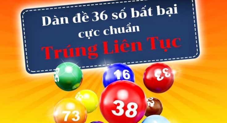 Thông tin cơ bản về cách đánh dàn đề bất bại